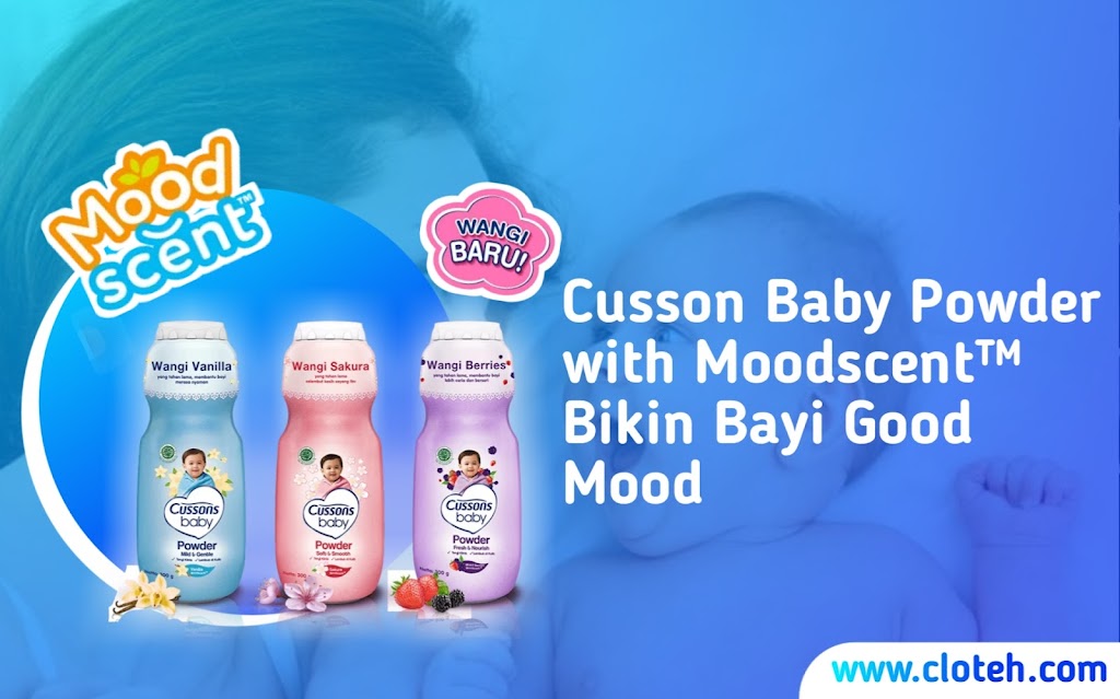 Bikin Si Kecil Good Mood Dengan Inovasi Moodscent™ dari Cusson Baby Powder